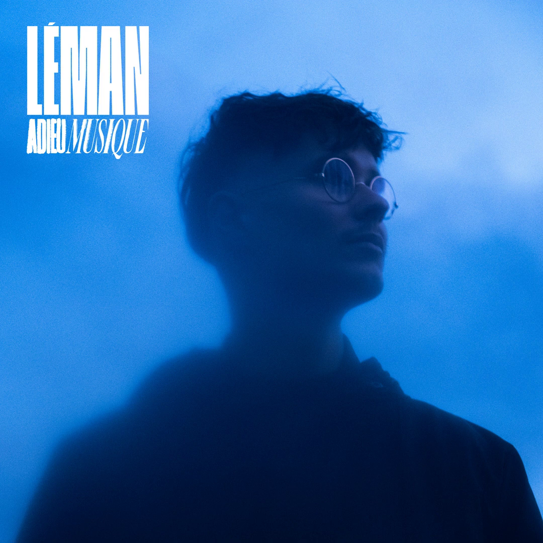 Léman – Adieu Musique