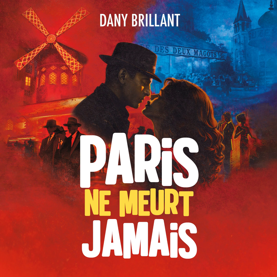 Dany Brillant – Paris ne meurt jamais